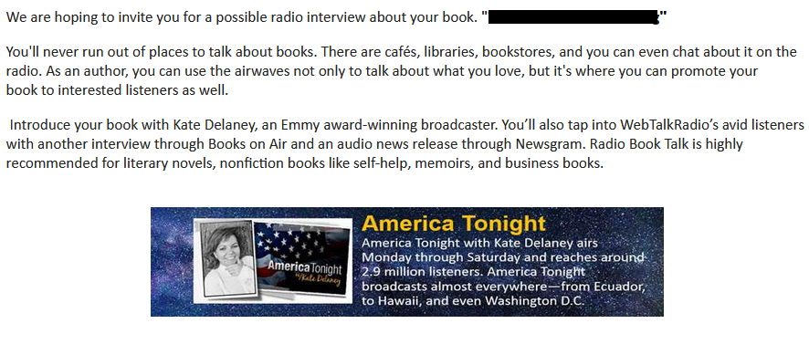 Screenshot of email solicitation from Great Writers Media: "We are hoping to invite you for a possible radio interview about your book...Introduce your book with Kate Delaney, an Emmy award-winning broadcaster."